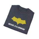 Batgirl Is A Librarian Unisex Softstyle T-Shirt