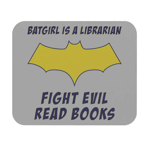 Batgirl Is A Librarian Mouse Pad - Lt Grey