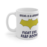 Batgirl Is A Librarian 11oz Ceramic Mug - White